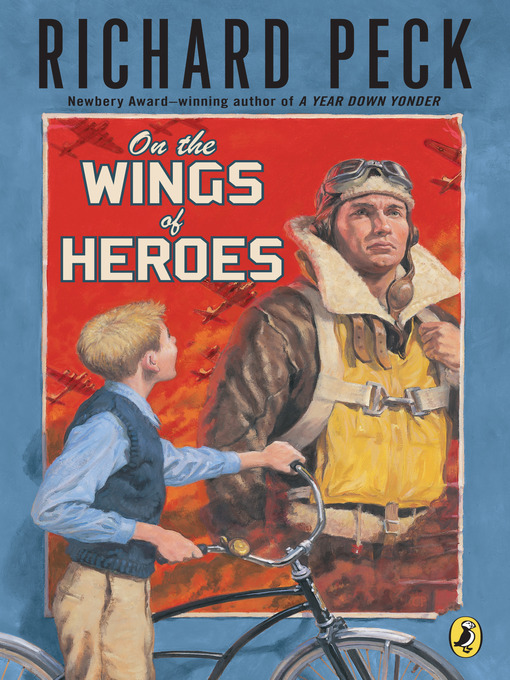 Title details for On the Wings of Heroes by Richard Peck - Available